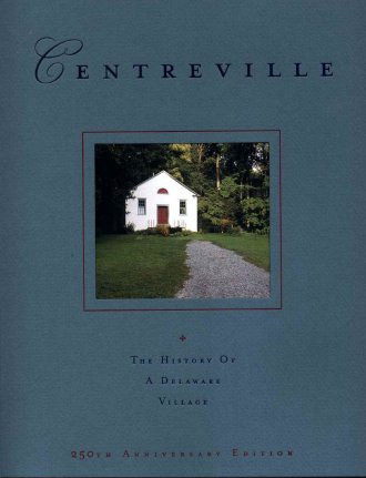 Centreville The History of a Delaware Village